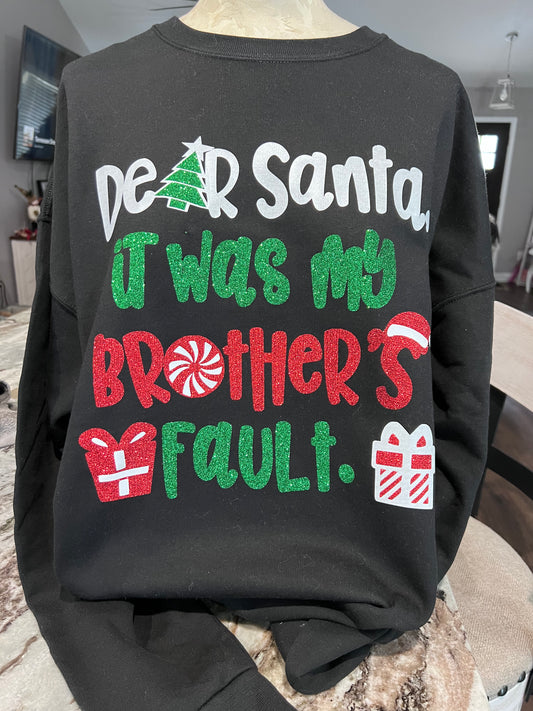 Dear Santa it was my brothers fault